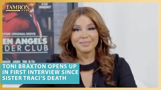 Toni Braxton Opens Up in First Interview Since Sister Traci’s Death [upl. by Nylsor]