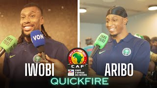 ALEX IWOBI and JOE ARIBO on FFT  Who can COOK 👀  AFCON 2023 QUICK FIRE [upl. by Lleruj]