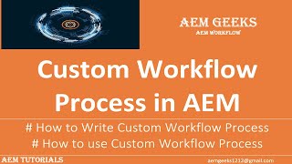 AEM Workflow 4  Custom Workflow Process in aem [upl. by Ynnavoeg124]