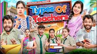 Types of Teachers  Teachers vs Students  Sanjhalika Vlog [upl. by Elumas]