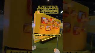 McDonald’s Worldwide Convention Floor Walk in 14 seconds mcdonalds tech [upl. by Vasilek]