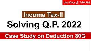 Deduction 80G  Income Tax  Gross Total Income [upl. by Snowman805]