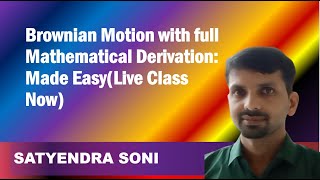 Brownian Motion with full Mathematical Derivation Made EasyLive Class Now [upl. by Irmo]