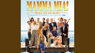 Why Did It Have To Be Me  MAMMA MIA2 ost [upl. by Glimp]