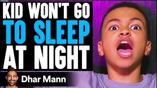 KID WONT Go To SLEEP AT NIGHT He Lives To Regret It  Dhar Mann [upl. by Hartmann937]