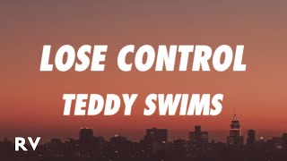 Teddy Swims  Lose Control Lyrics [upl. by Avik]