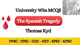 The Spanish Tragedy MCQ  Spanish tragedy mcq questions and answers  The Spanish Tragedy by Kyd [upl. by Lenwood]