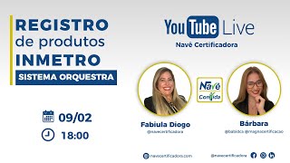 Registro de Produtos INMETRO – Sistema Orquestra [upl. by Eelir]