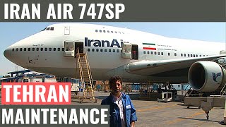 IRAN AIR 747SP  PART 2  MAINTENANCE  TEHRAN  IRAN AVIATION  B747SP [upl. by Cinamod]