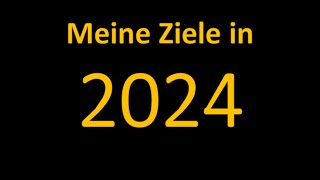 Meine Ziele für 2024 [upl. by Yssirc]