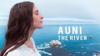 Auni  The River Official Music Video [upl. by Wurster]