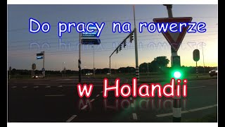 DOJAZD DO NOWEJ PRACY W HOLANDII NA ROWERZE🚴🚲🚵 [upl. by Deva]