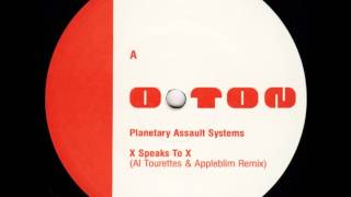 Planetary Assault Systems  X Speaks To X Al Tourettes amp Appleblim remix [upl. by Elleunamme829]