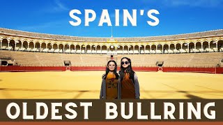 SEVILLE Spain Episode 3  La Plaza de Toros The Oldest Bullring in Spain [upl. by Goltz]