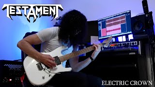 TESTAMENT  ELECTRIC CROWN Guitar Cover [upl. by Einhpets342]