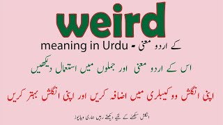 Weird meaning in Urdu  Weird in Urdu  weird examples  meaning in Urdu [upl. by Nolitta]