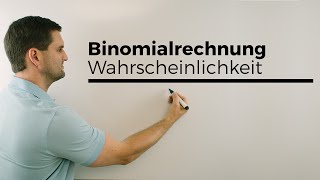 Binomialrechnungen Binomialverteilung Wahrscheinlichkeit Stochastik  Mathe by Daniel Jung [upl. by Odlanir185]