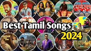 new tamil songs 2024  new tamil songs 2024 playlist  best tamil songs 2024  new tamil songs [upl. by Milone]