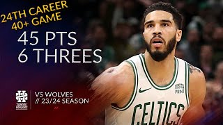 Jayson Tatum 45 pts 6 threes vs Wolves 2324 season [upl. by Uzzial269]