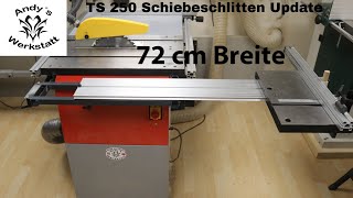 Wie geht das Holzmann TS250 Update  Schiebeschlitten Erweiterung auf 72 cm Tiefe [upl. by Ydnak]