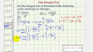 Ex Infinite Series  Integral Test Requiring Integration by Parts Convergent [upl. by Oni]