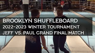 Grand Final Match Jeff vs Paul 20222023 Brooklyn Shuffleboard Tournament w Strategy Commentary [upl. by Files]