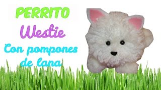 MANUALIDADES FÁCILES CON POMPONES DE LANA  PELUCHE DIY KAWAII PERRITO WESTIE [upl. by Miriam]