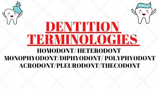 Homodont  Heterodont  Acrodont  Thecodont  Pleurodont  Monophyodont  Diphyodont  Polyphyodont [upl. by Edniya]