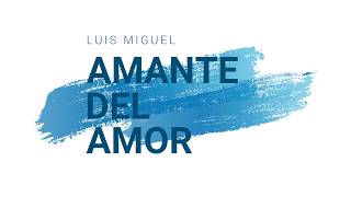 Amante Del Amor  Luis Miguel Karaoke [upl. by Adnaval573]