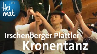 Irschenberger Plattler Kronentanz  Trachtler und Musikantentreffen  BR Heimat  Volksmusik [upl. by Hameerak631]