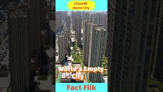 चाइना का भूतिया शहर  Ghost City in china  shorts short viral [upl. by Rafa]