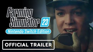 Farming Simulator 23 Nintendo Switch Edition  Official Cinematic Announcement Trailer [upl. by Shult]