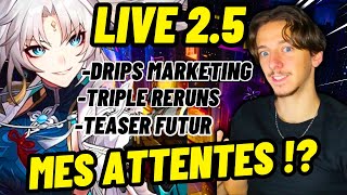 LES DRIPS MARKETING  TRIPLES RERUNS  MES ATTENTES ET PREDICTIONS POUR LE LIVE 25  HSR [upl. by Eentihw]