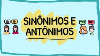 O QUE SÃO SINÔNIMOS E ANTÔNIMOS  RESUMO ESCOLAR [upl. by Hplodnar]