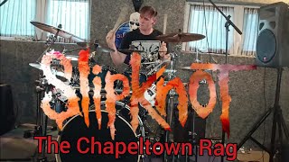 Slipknot  The Chapeltown Rag drum cover [upl. by Ravilob]