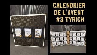 PRESENTATION Calendrier de lAvent 2 TYRICK [upl. by Aneeuqahs]