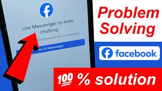 chats on mobile browsers are not available problem  use messenger to keep chatting [upl. by Trust]