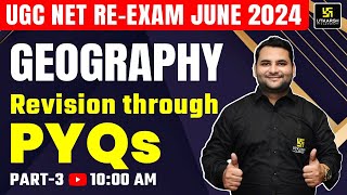 UGC NET June ReexamDec 2024 Paper 2 Geography  Revision through PYQs Part  3  Ankit Sir [upl. by Awhsoj720]