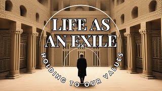 Life as an Exile  Holding to our values  Daniel 1121 [upl. by Halladba]