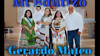 MI BAUTIZO GERARDO MATEO 2 [upl. by Pressey]