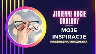 Jesienne kocie okulary  Magdalena Moczulska [upl. by Ahsennek238]