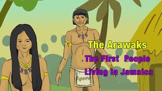 The Arawaks  Tainos  The First People in Jamaica [upl. by Hessney]