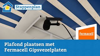 How to Plafond plaatsen met Fermacell Gipsvezelplaten [upl. by Colwell]