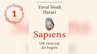 Sapiens — Od Zwierząt Do Bogów — Yuval Noah Harari — AudioBook PL 1 [upl. by Heddi]