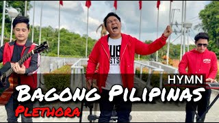 Bagong Pilipinas HYMN  Plethora newversion [upl. by Ro59]