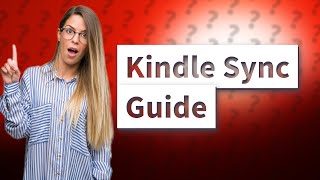 How do you sync Kindle books on all devices [upl. by Frechette670]