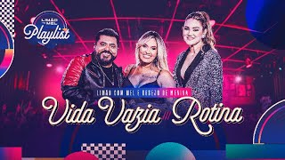 Limão com Mel e Desejo de Menina  Vida Vazia  Rotina Limão com Mel Playlist [upl. by Cofsky]