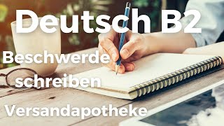 Telc Prüfung Deutsch B2 Beschwerde schreiben ✎  Versandapotheke  Deutsch lernen und schreiben [upl. by Sidney]