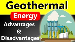 Advantages and Disadvantages of Geothermal Energy 2020  Merits and Demerits  Pros and Cons [upl. by Weywadt]