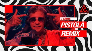 LGANTE  quotPistola remixquot En Vivo  AC RADIO SHOW [upl. by Lamond]